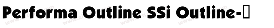 Performa Outline SSi Outline字体转换
